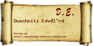 Duschnitz Edvárd névjegykártya